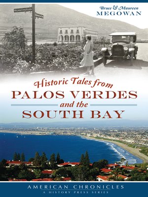 cover image of Historic Tales from Palos Verdes and the South Bay